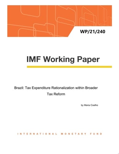 Brazil: Tax Expenditure Rationalization Within Broader Tax Reform