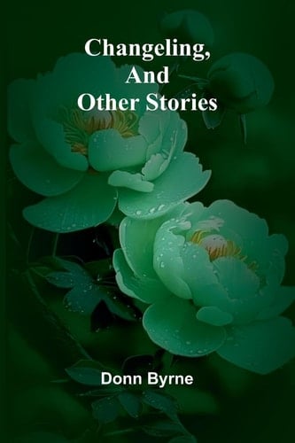 Changeling, and Other Stories