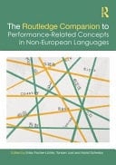 The Routledge Companion of Performance-related Concepts in Non-European Languages