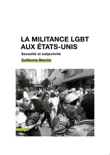 La militance LGBT aux États-Unis Sexualité et subjectivité