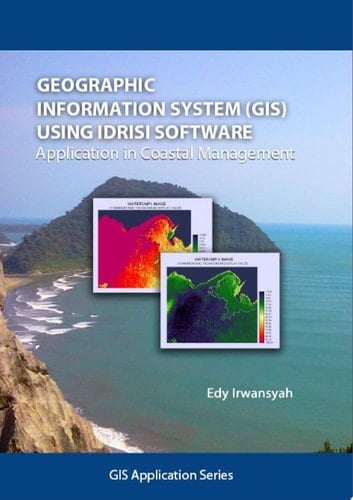 Geographic Information System (GIS) Using IDRISI Software: Application in Coastal Management