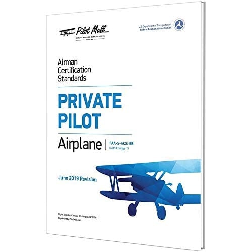 Airman Certification Standards - Private Pilot Airplane FAA-S-ACS-6B (with Change 1)