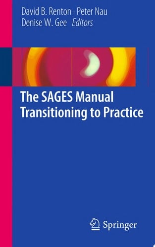 The SAGES Manual Transitioning to Practice
