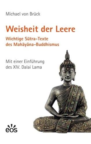 Weisheit der Leere wichtige Sūtra-Texte des Mahāyāna-Buddhismus