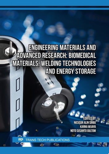 Engineering Materials and Advanced Research: Biomedical Materials, Welding Technologies and Energy Storage