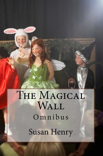 The Magical Wall Omnibus