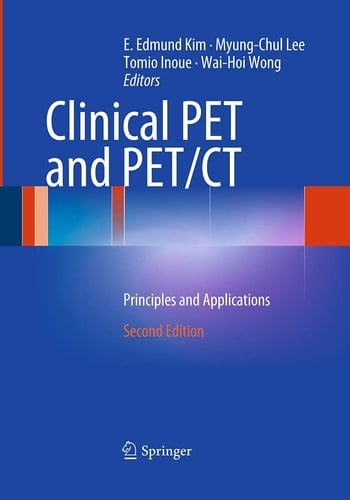 Clinical PET and PET/CT Principles and Applications