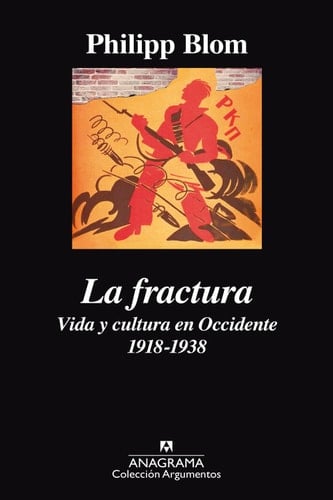 La fractura Vida y cultura en Occidente 1918-1938