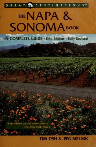 The Napa & Sonoma Book A Complete Guide