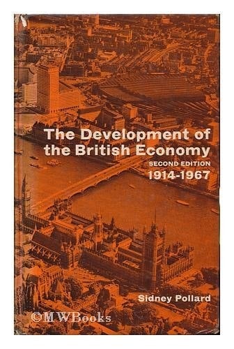 The development of the British economy, 1914-1967