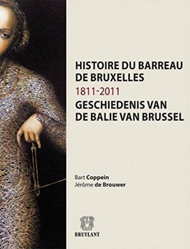 Geschiedenis van de balie van Brussel, 1811-2011