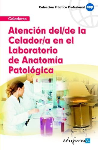 Actuación del celador en el laboratorio de anatomía patológica