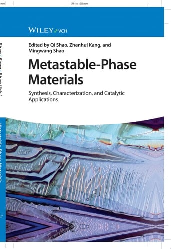 Metastable-Phase Materials Synthesis, Characterization, and Catalytic Applications