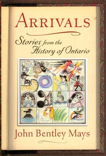 Arrivals Stories from the History of Ontario