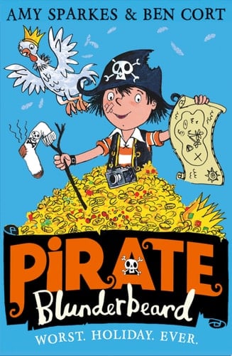 Pirate Blunderbeard: Worst. Holiday. Ever. (Pirate Blunderbeard, Book 2)