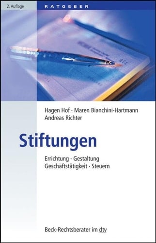 Stiftungen Errichtung, Gestaltung, Geschäftstätigkeit, Steuern