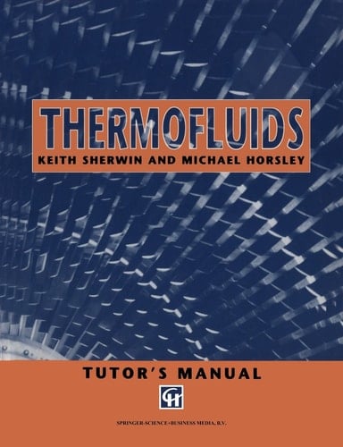 Thermofluids Tutor’s Manual