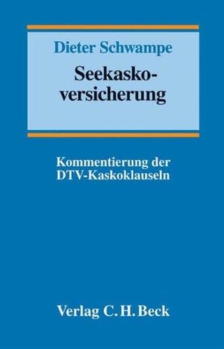 Seekaskoversicherung Kommentierung der DTV-Kaskoklauseln
