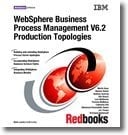 Websphere Business Process Management V6.2 Production Topologies
