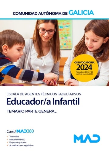 Educador/a Infantil de la Escala de Agentes Técnicos Facultativos de la Comunidad Autónoma de Galicia. Temario parte general