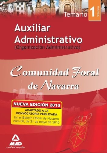 Auxiliar administrativo de la comunidad foral de navarra. Temario volumen i. (organización administrativa)