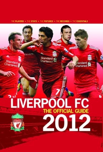 Liverpool FC the Official Guide 2012