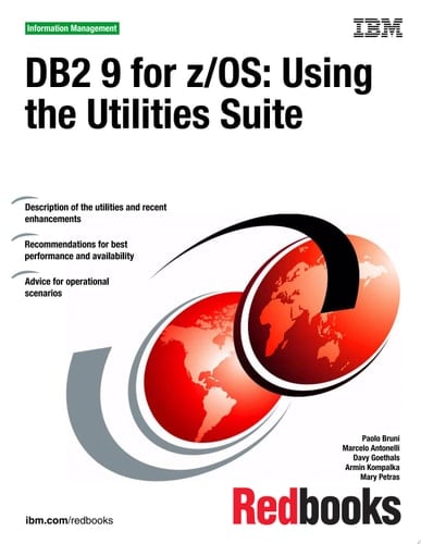 DB2 9 for z/OS: Using the Utilities Suite