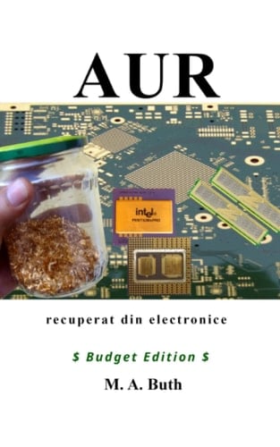 Aur recuperat din electronice (Budget Edition) (German Edition)