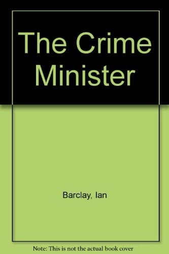 The Crime Minister