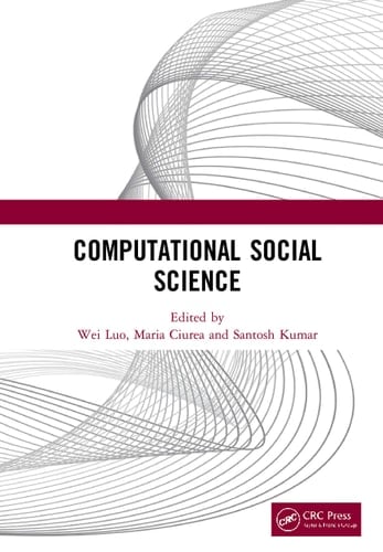COMPUTATIONAL SOCIAL SCIENCE Proceedings of the 1st International Conference on