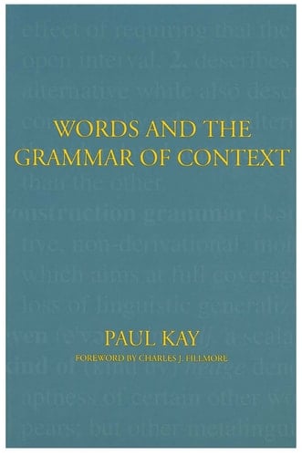 Words and the Grammar of Context (Volume 40) (Lecture Notes)