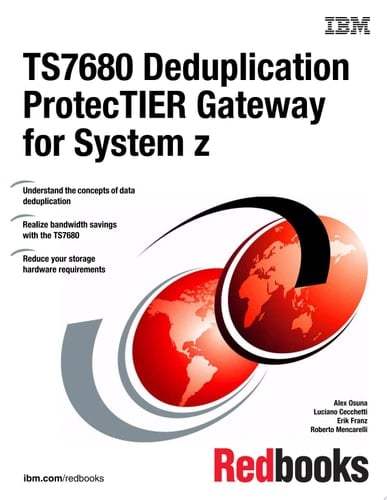 TS7680 Deduplication ProtecTIER Gateway for System z