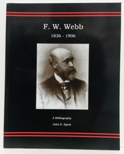 F.W. Webb, 1836-1906 A Bibliography