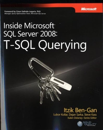 Inside Microsoft® SQL Server® 2008: T-SQL Querying