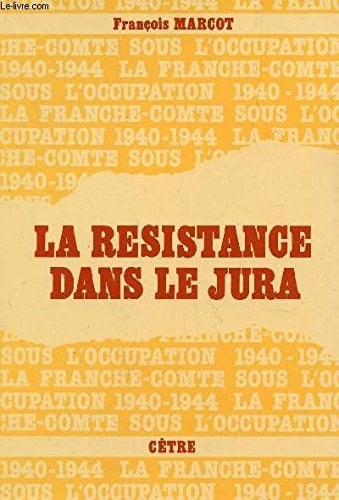 La Résistance dans le Jura