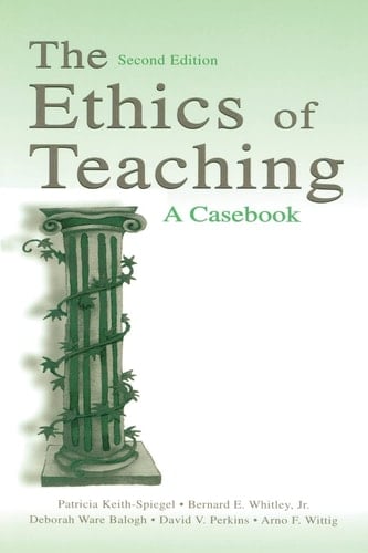 The Ethics of Teaching A Casebook