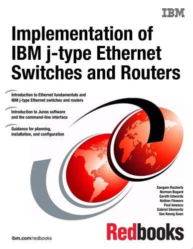 Implementation of IBM j-type Ethernet Switches and Routers