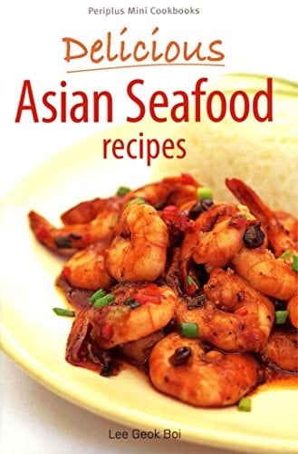 Delicious Asian Seafood Recipes Periplus Mini Cookbooks