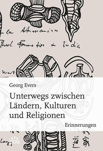 Unterwegs zwischen Ländern, Kulturen und Religionen Erinnerungen