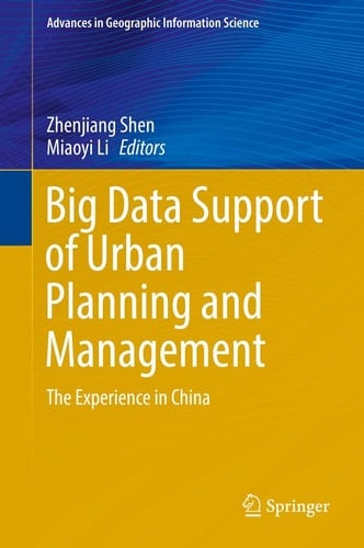 Big Data Support of Urban Planning and Management The Experience in China