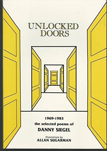Unlocked Doors, 1969-1983 The Selected Poems of Danny Siegel