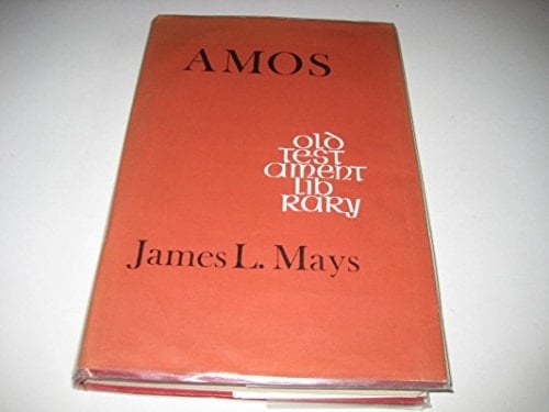 Amos: a commentary (Old Testament library)