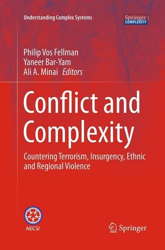 Conflict and Complexity Countering Terrorism, Insurgency, Ethnic and Regional Violence