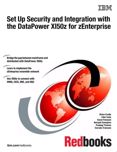 Set Up Security and Integration with the DataPower XI50z for zEnterprise