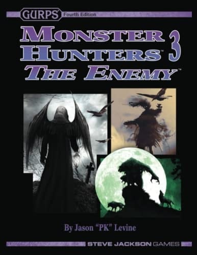GURPS Monster Hunters 3: The Enemy