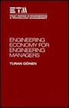 Engineering Economy for Engineering Managers (Wiley Series in Engineering and Technology Management)