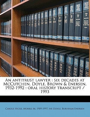 An antitrust lawyer: six decades at McCutchen, Doyle, Brown & Enersen, 1932-1992 : oral history transcript / 199