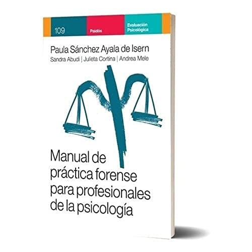 Manual de práctica forense para profesionales de la psicología