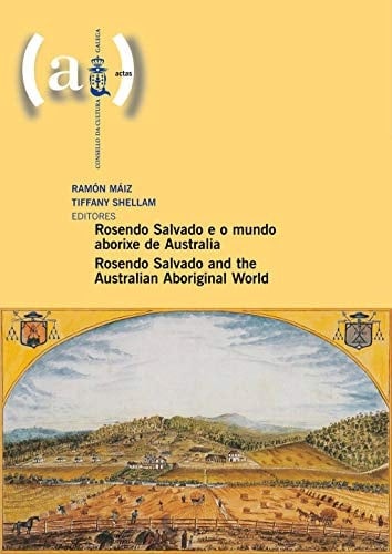 Rosendo Salvado and the Australian aboriginal world
