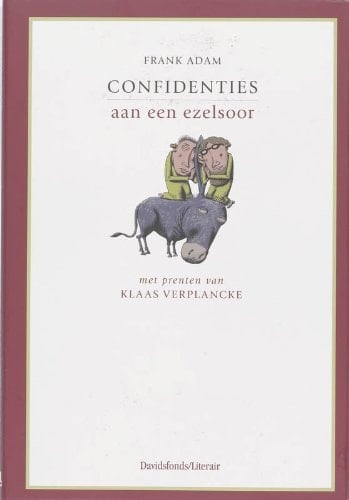 Confidenties aan een ezelsoor / druk 1